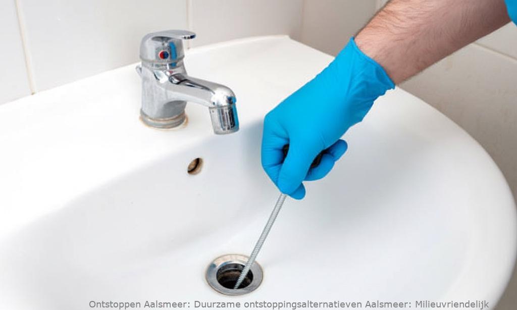 Duurzame ontstoppingsalternatieven Aalsmeer: Milieuvriendelijk